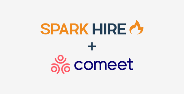 Spark Hire And Comeet Two Leaders In Hiring Solutions Join Forces To