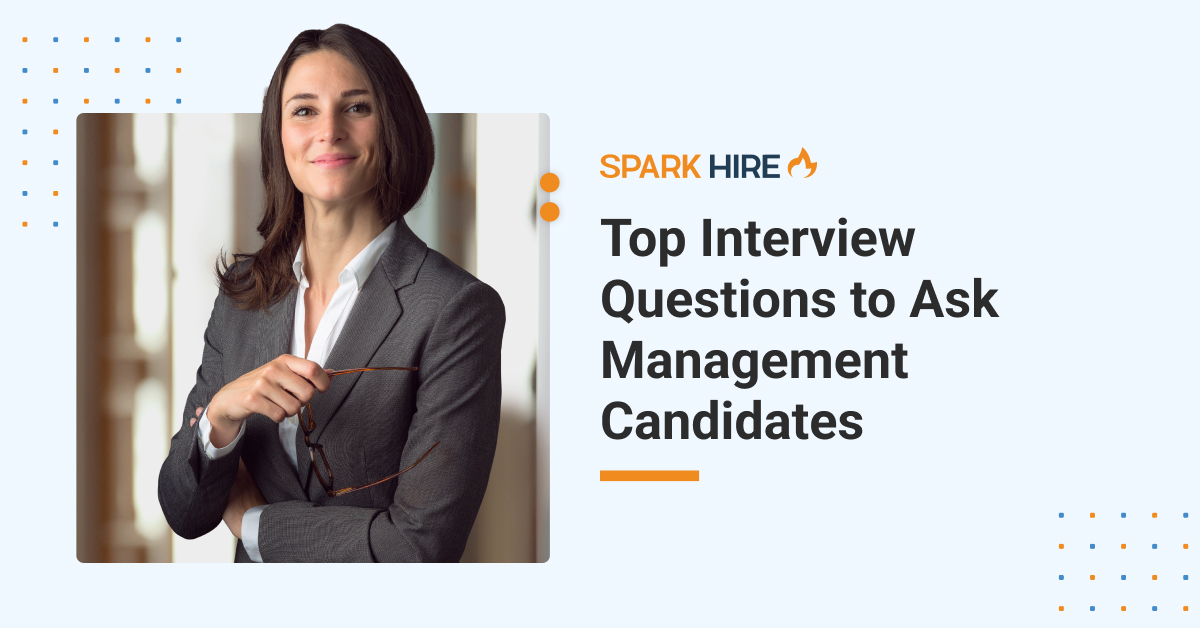 Management Jobs Interview Questions - Spark Hire