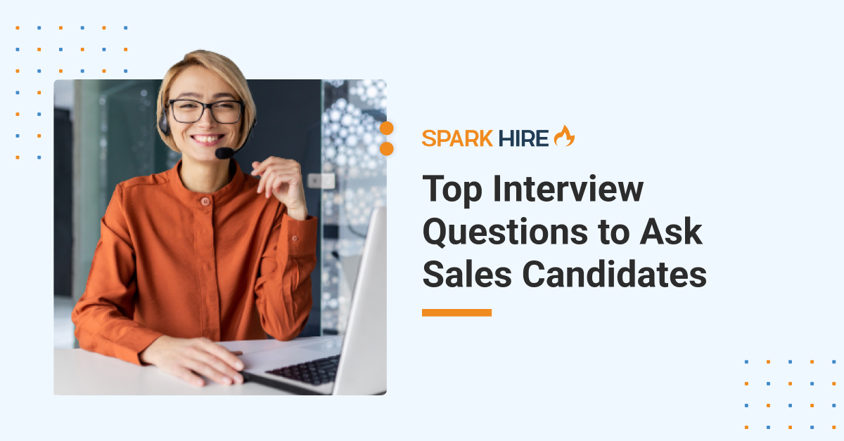 Sales Jobs Interview Questions - Spark Hire