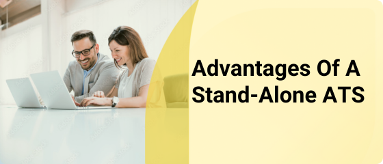 Advantages of a stand-alone ATS